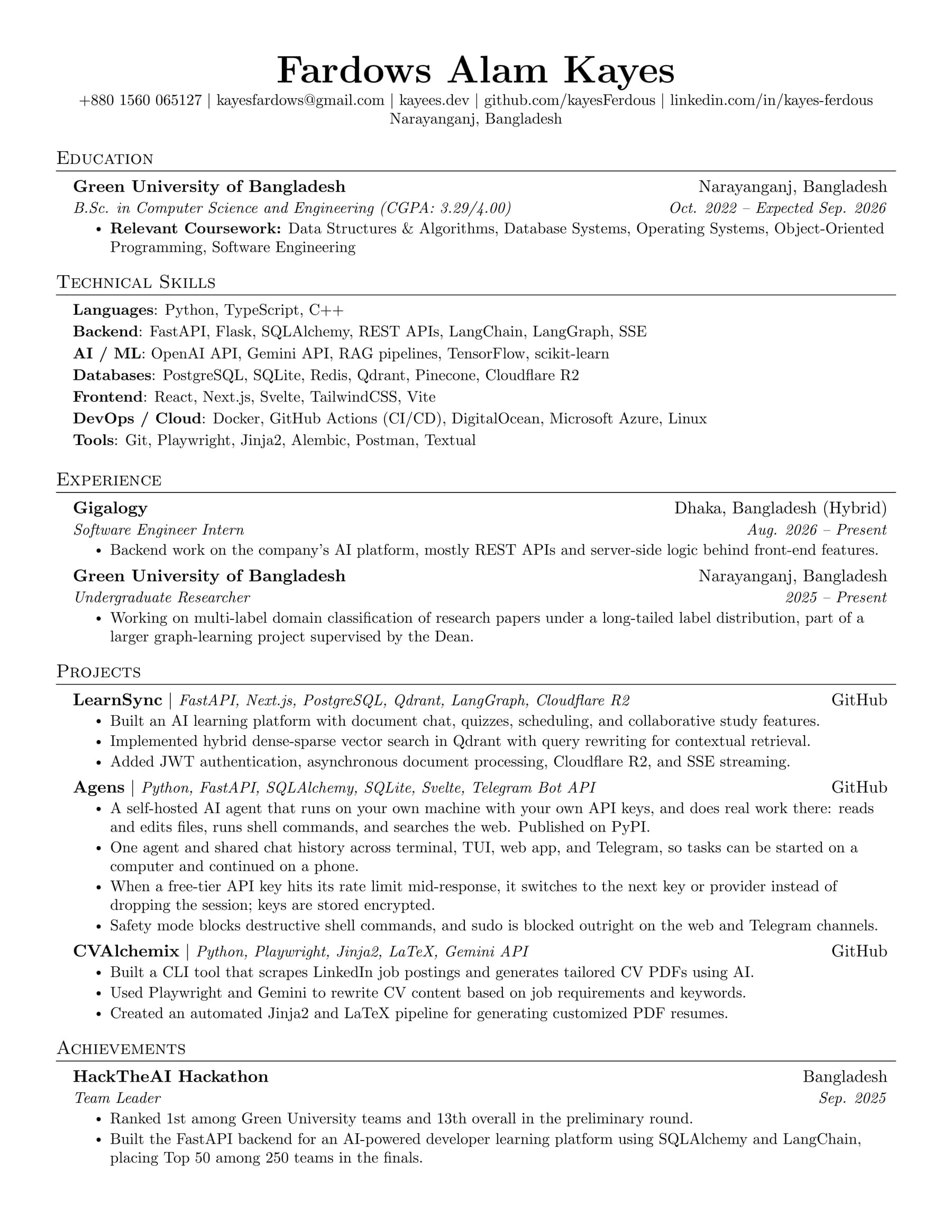 CV of Fardows Alam Kayes: education at Green University of Bangladesh, technical skills, experience at Gigalogy and as an undergraduate researcher, projects LearnSync, Agens and CVAlchemix, and the HackTheAI achievement.